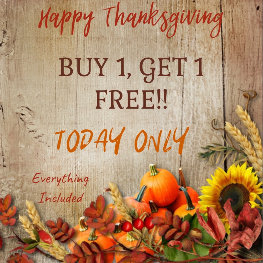 Thanksgiving Buy 1 Get 1 Free Offer